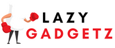 Lazy Gadgetz